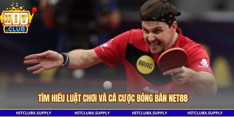 Cá Cược Bóng Bàn NET88 – Các Loại Kèo Và Luật Thanh Toán Kiểm tra thanh toán cá cược bóng bàn NET88