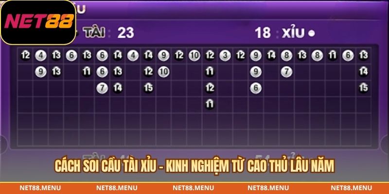 cách soi cầu tài xỉu - kinh nghiệm từ cao thủ