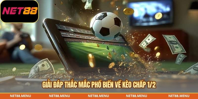 Sai lầm cần tránh khi đọc kèo chấp 1/2