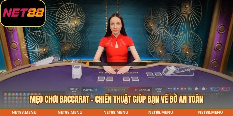 mẹo chơi baccarat - chiến thuật giúp bạn về bờ
