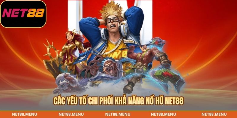 Các trò chơi nổi bật trong Nổ hũ NET88